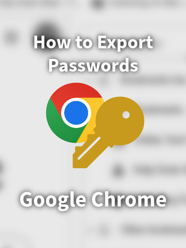 Export Chrome Passwords