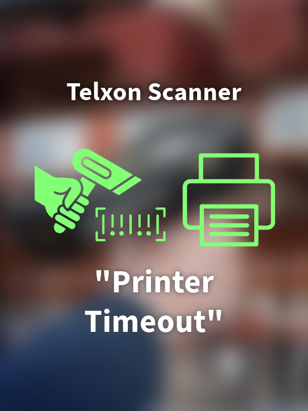 Telxon Displaying Printer timeout...