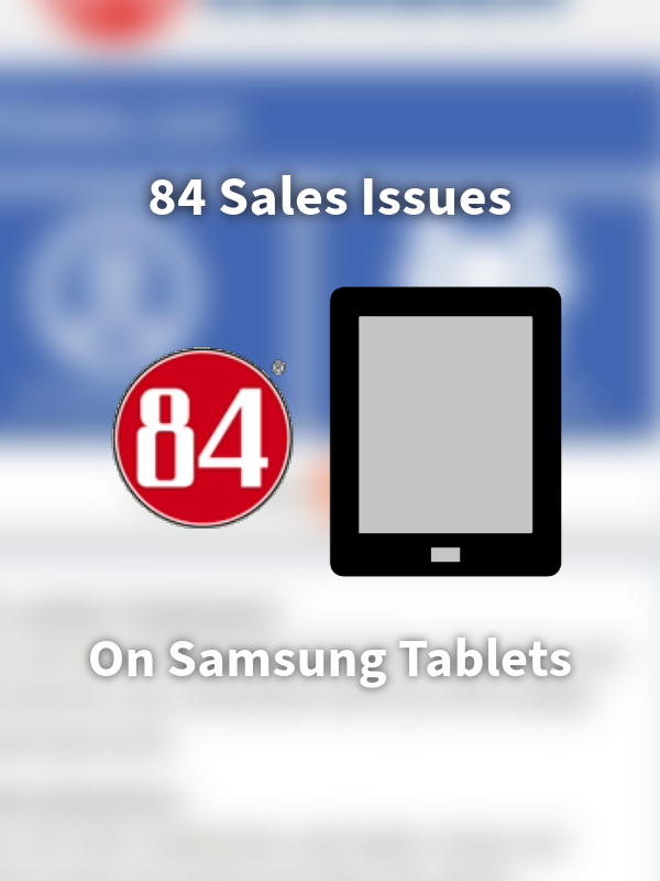 84 Sales Issues Using Samsung Tablet