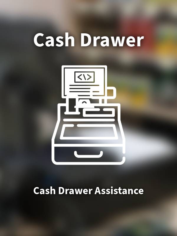 Cash Drawer assistance