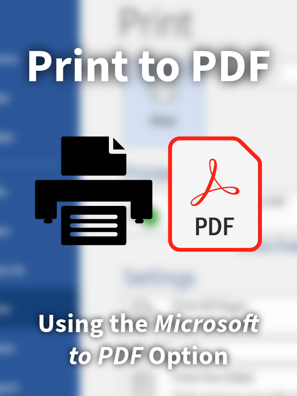 How to Print to a PDF using Microsoft to PDF